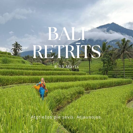 BALI retrīts "Sievišķīgais baudījums" 8-15.marts, rezervācijas maksa, vienvietīgs izkārtojums